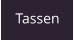 Tassen